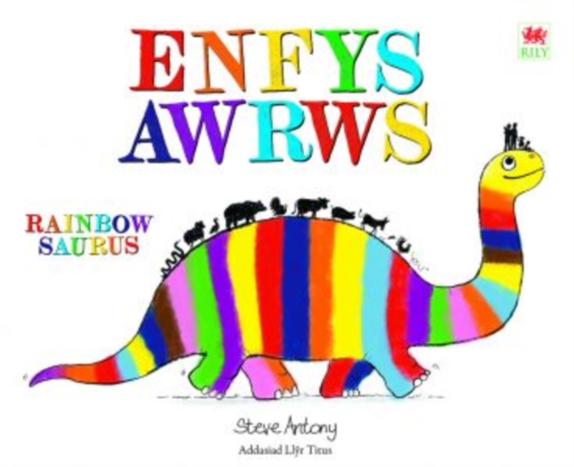 Enfysawrws / Rainbowsaurus, Paperback / softback Book