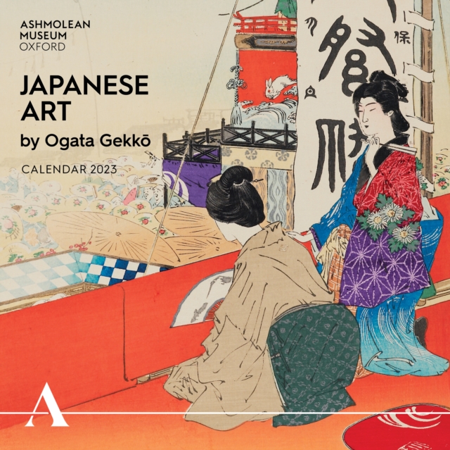 Ashmolean Museum: Japanese Art by Ogata Gekko  Wall Calendar 2023 (Art Calendar), Calendar Book