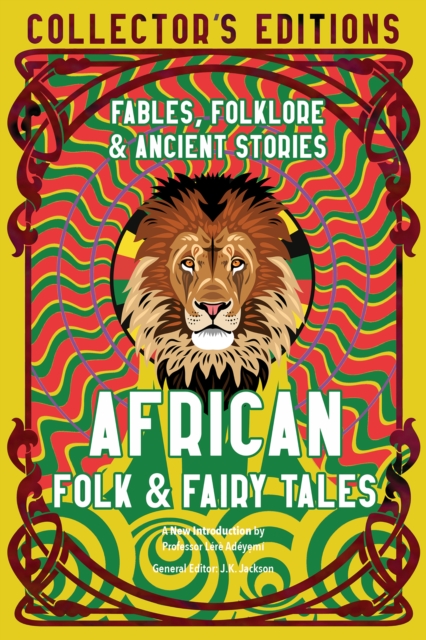 African Folk & Fairy Tales : Fables, Folklore & Ancient Stories, Hardback Book