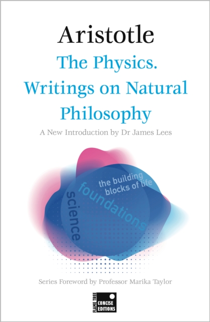 The Physics. Writings on Natural Philosophy (Concise Edition), Paperback / softback Book