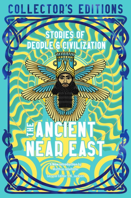 The Ancient Near East (Ancient Origins) : Stories Of People & Civilization, Hardback Book