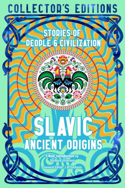 Slavic Ancient Origins : Stories Of People & Civilization, Hardback Book