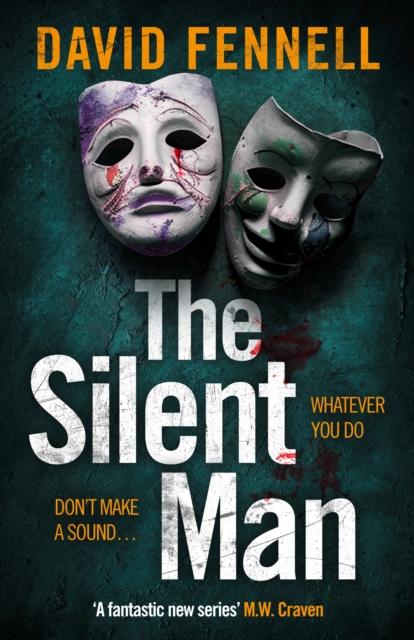 The Silent Man : The brand new crime thriller from the acclaimed author of The Art of Death, EPUB eBook