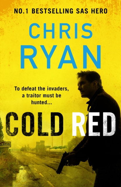 Cold Red : The bullet-fast Russia-Ukraine war thriller from the no.1 bestselling SAS hero, EPUB eBook