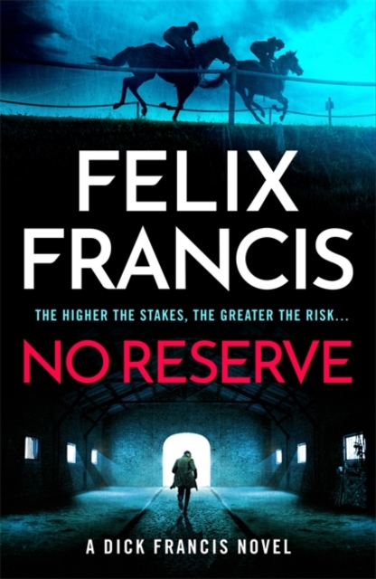 No Reserve : The brand new thriller from the master of the racing blockbuster, Hardback Book