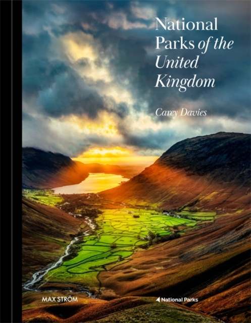 National Parks of the United Kingdom : The UK’s most inspiring landscapes, Hardback Book