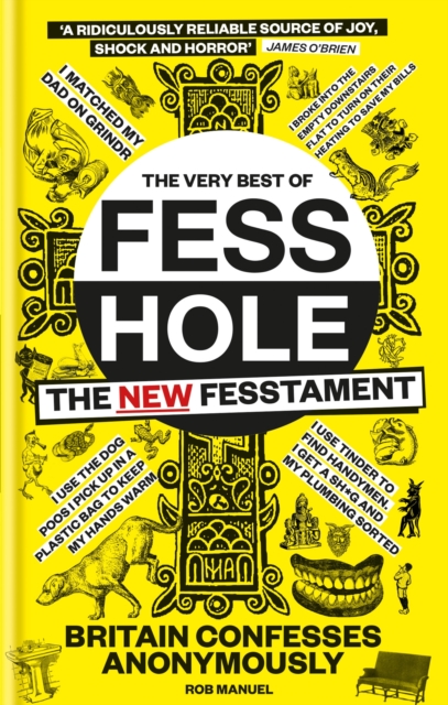 The New Fesstament : The Very Best of Fesshole, Hardback Book