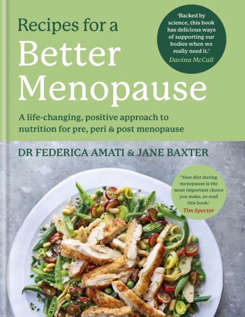 Recipes for a Better Menopause : A life-changing, positive approach to nutrition for pre, peri and post menopause, EPUB eBook