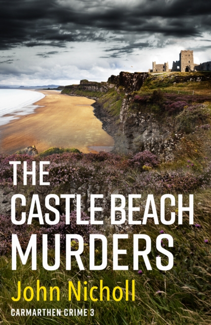 The Castle Beach Murders : A gripping, page-turning crime mystery thriller from John Nicholl, EPUB eBook