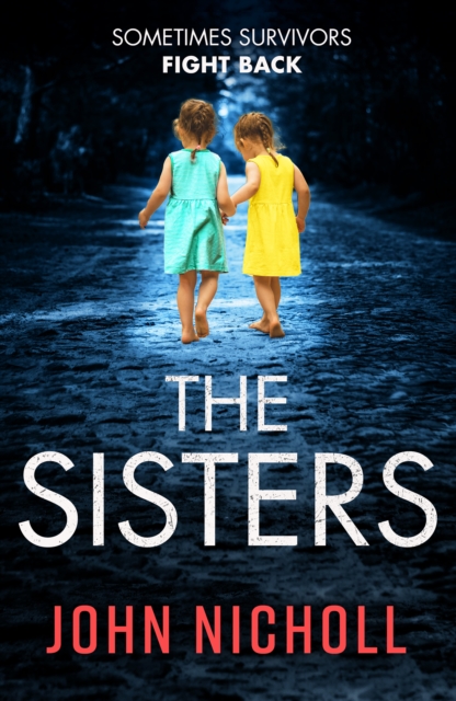 The Sisters : An absolutely gripping psychological thriller you won't be able to put down, EPUB eBook