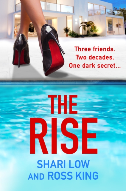 The Rise : As seen on ITV - a gritty, glamorous thriller from Shari Low and TV's Ross King, EPUB eBook