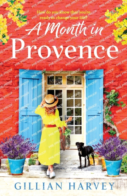 A Month in Provence : An escapist feel-good romance from Gillian Harvey, Paperback / softback Book