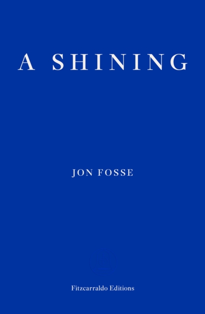 A Shining - WINNER OF THE 2023 NOBEL PRIZE IN LITERATURE, EPUB eBook