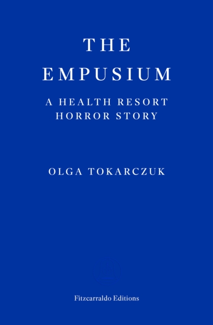 The Empusium : A Health Resort Horror Story, Paperback / softback Book