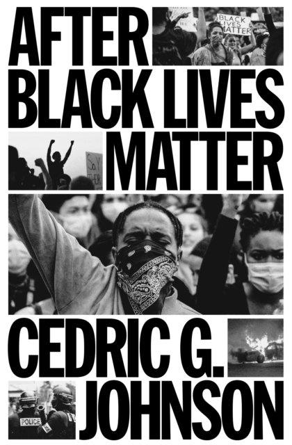 After Black Lives Matter : Policing and Anti-Capitalist Struggle, Hardback Book