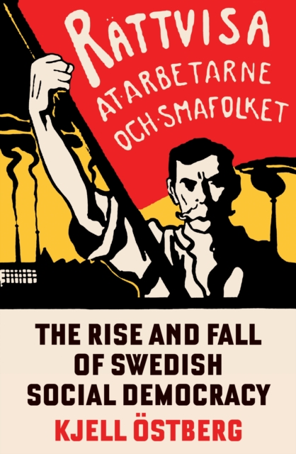 The Rise and Fall of Swedish Social Democracy, EPUB eBook