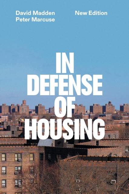 In Defense of Housing : The Politics of Crisis, Paperback / softback Book