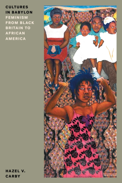 Cultures in Babylon : Feminism from Black Britain to African America, EPUB eBook