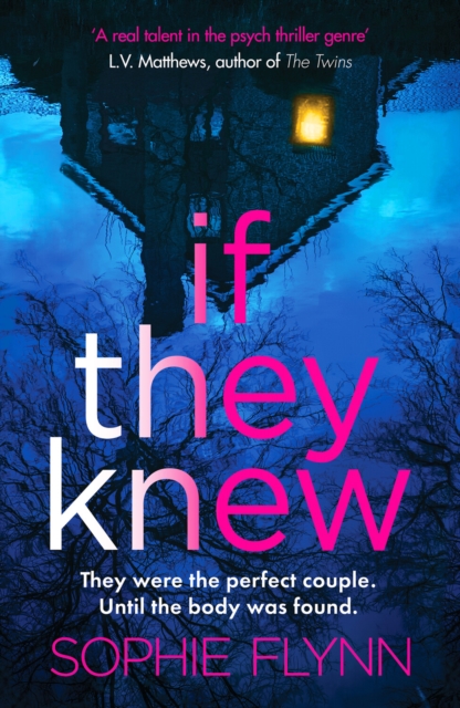 If They Knew : A completely gripping, twisty and unputdownable psychological thriller, Paperback / softback Book