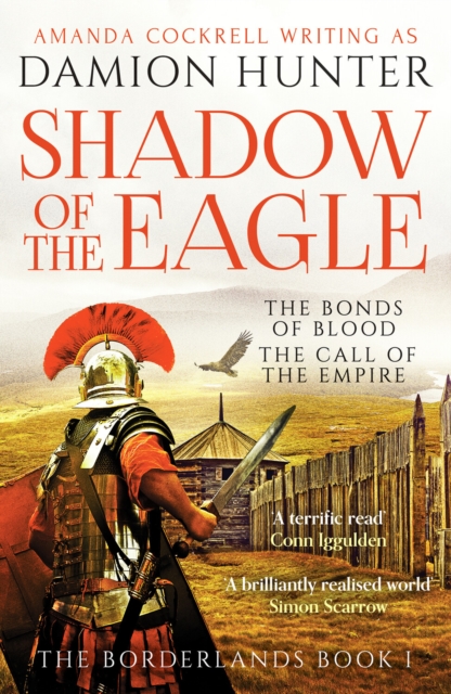 Shadow of the Eagle : 'A terrific read' Conn Iggulden, Paperback / softback Book