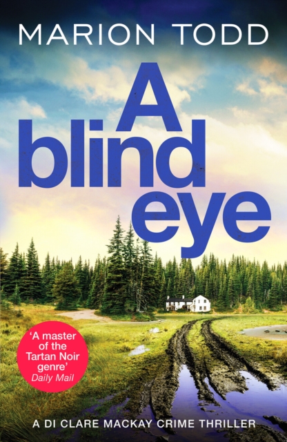 A Blind Eye : A twisty and gripping detective thriller, Paperback / softback Book