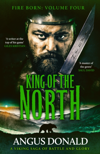King of the North : A Viking saga of battle and glory, EPUB eBook