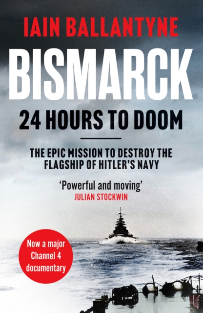 Bismarck: 24 Hours to Doom, Paperback / softback Book
