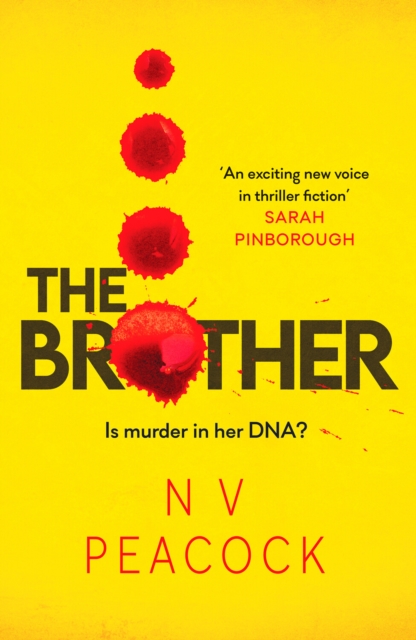 The Brother : A heart-stopping, twisty, addictive thriller that will keep you up all night, Paperback / softback Book