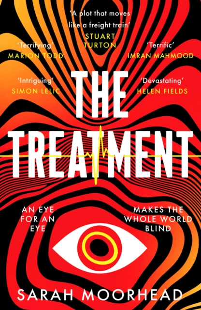 The Treatment : A mind-bending gripping speculative crime thriller, Paperback / softback Book