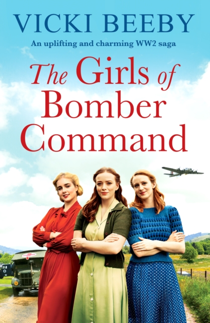 The Girls of Bomber Command : An uplifting and charming WWII saga, EPUB eBook
