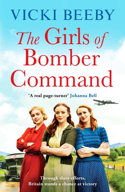 The Girls of Bomber Command : An uplifting and charming WWII saga, Paperback / softback Book