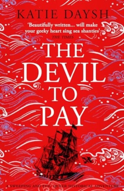 The Devil to Pay : A sweeping and epic queer historical adventure, Paperback / softback Book