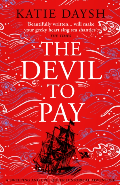 The Devil to Pay : A sweeping and epic queer historical adventure, EPUB eBook