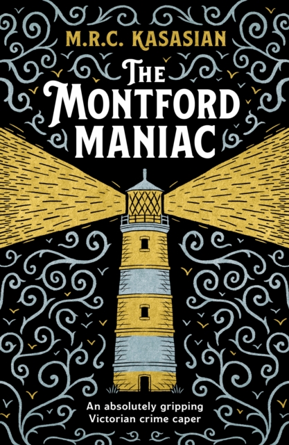 The Montford Maniac : An absolutely gripping Victorian crime caper, Paperback / softback Book