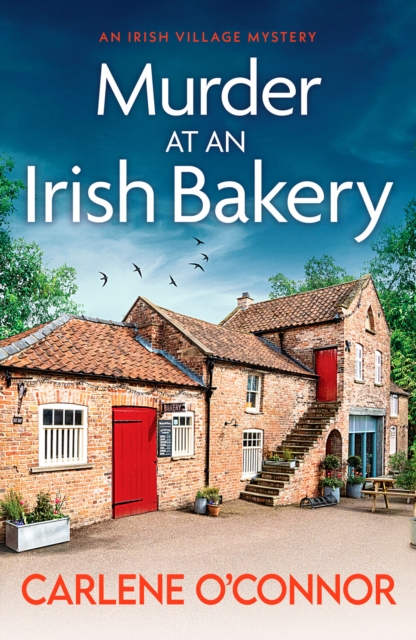 Murder at an Irish Bakery : An utterly charming cosy crime novel, Paperback / softback Book
