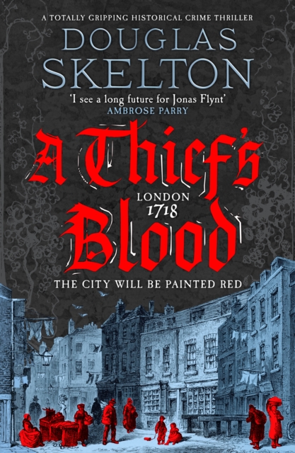 A Thief's Blood : A totally gripping historical crime thriller, Hardback Book