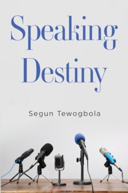 Speaking Destiny, Paperback / softback Book