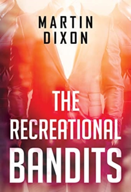 The Recreational Bandits, Paperback / softback Book