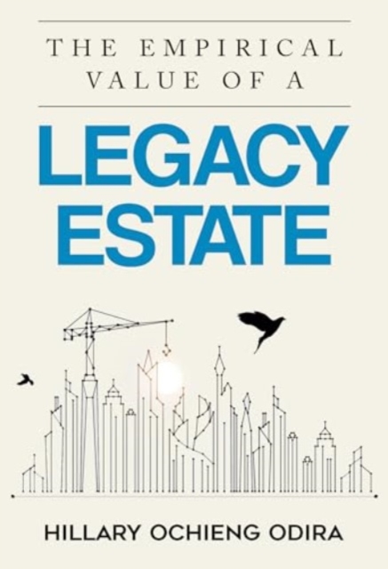 The Empirical Value of a Legacy Estate, Paperback / softback Book