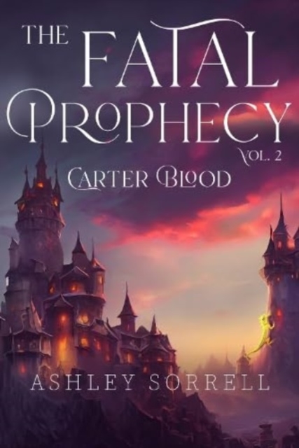 Fatal Prophecy Vol. 2: Carter Blood, Paperback / softback Book