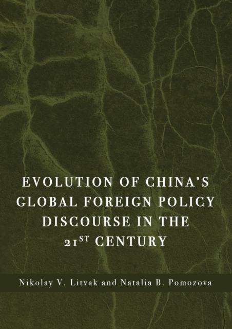 Evolution of China's Global Foreign Policy Discourse in the 21st Century, PDF eBook