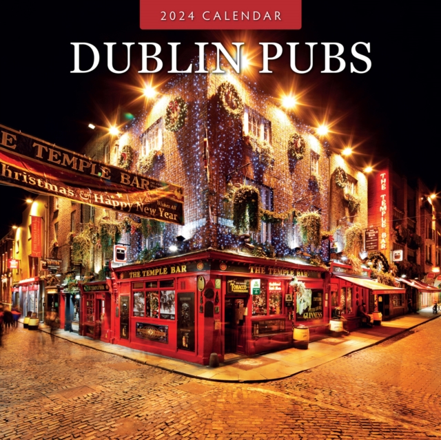 Dublin Pubs 2024 Square Wall Calendar, Paperback / softback Book