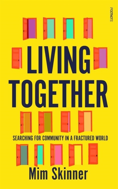Living Together : Searching for Community in a Fractured World, Paperback / softback Book