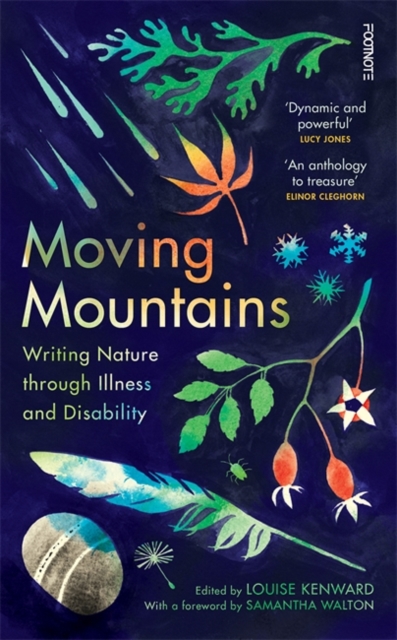 Moving Mountains : Writing Nature through Illness and Disability, Hardback Book