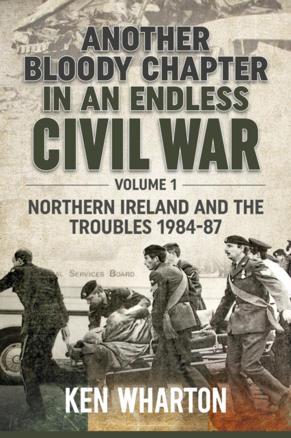 Another Bloody Chapter In An Endless Civil War Volume 1, Paperback Book