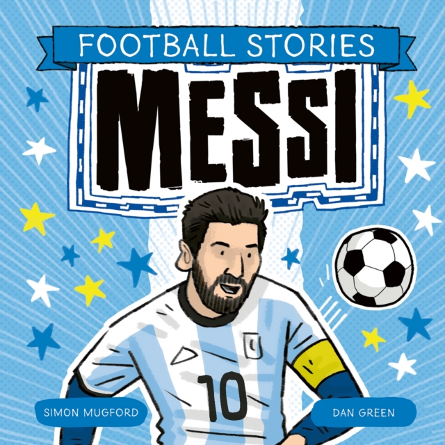 Football Stories: Messi, Paperback / softback Book