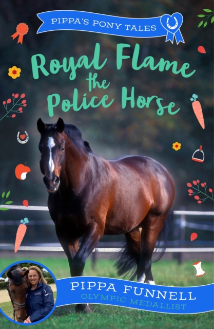 Royal Flame the Police Horse, Paperback / softback Book