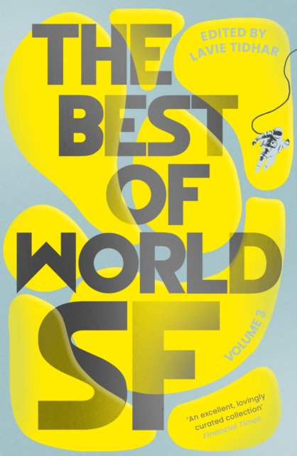 The Best of World SF : Volume 3, Hardback Book