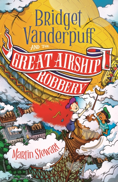 Bridget Vanderpuff and the Great Airship Robbery, Paperback / softback Book