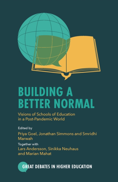 Building a Better Normal : Visions of Schools of Education in a Post-Pandemic World, PDF eBook